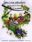LETTRE A MES PETITS-ENFANTS SUR DES SUJETS QUI FACHENT
