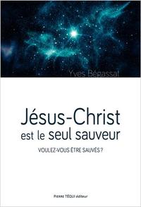 Jésus-Christ est le seul sauveur