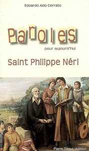 Paroles pour aujourd'hui - Saint Philippe Néri