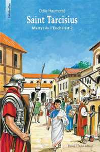 SAINT TARCISIUS, MARTYR DE LEUCHARISTIE - LES SENTINELLES