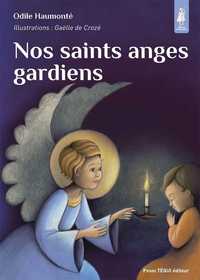 NOS SAINTS ANGES GARDIENS - PETITS PATRES