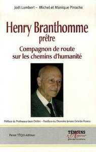 Henry Branthomme Prêtre (1907-2004) : Compagnon de route sur les chemins d'humanité