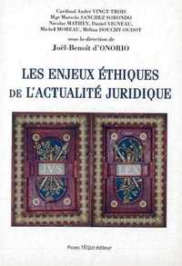 Les enjeux éthiques de l'actualité juridique