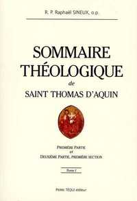 SOMMAIRE THEOLOGIQUE DE SAINT THOMAS D'AQUIN - TOME 1