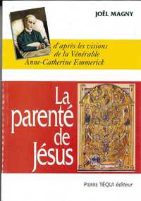 LA PARENTE DE JESUS - SES FRERES...ET SES SOEURS