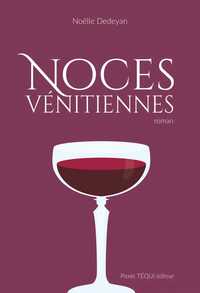 NOCES VENITIENNES - ROMAN