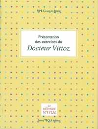 PRESENTATION DES EXERCICES DU DOCTEUR VITTOZ