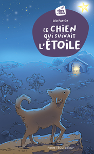 LE CHIEN QUI SUIVAIT LETOILE - CONTE DE NOEL