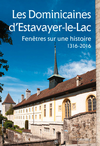 LES DOMINICAINES D'ESTAVAYER-LE-LAC