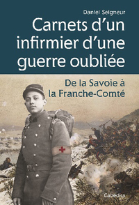 CARNETS D'UN INFIRMIER D'UNE GUERRE OUBLIEE 1870-1871