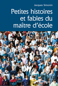 PETITES HISTOIRES ET FABLES DU MAITRE D'ECOLE