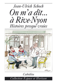 ON M'A DIT...A RIVE NYON