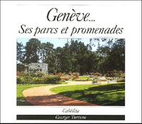 GENEVE...SES PARCS ET PROMENADES