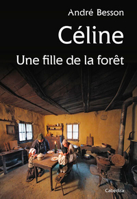 CELINE UNE FILLE DE LA FORET