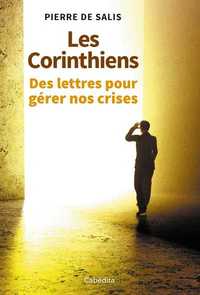 LES CORINTHIENS - DES LETTRES POUR GERER NOS CRISES