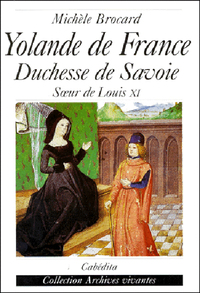YOLANDE DE FRANCE-DUCHESSE DE SAVOIE