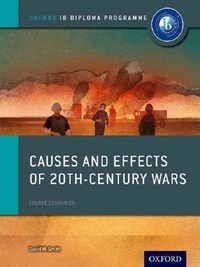 OXFORD IB DIPLOMA PROGRAMME: CAUSES AND EFFECTS OF 20TH CENT