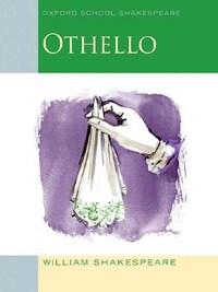 Othello (oxford school shakespeare: othello)