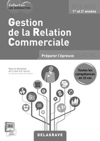 Gestion de la relation commerciale BTS MUC Les Interactifs (2015) - Livre du professeur + CD-Rom