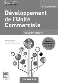 Développement de l'unité commerciale BTS MUC Les Interactifs (2015) - Livre du professeur + CD-Rom