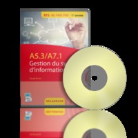 A5.3 / A7.1 GESTION DU SYSTEME D'INFORMATION BTS AG PME-PMI (2015) - CD-ROM