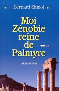 Moi Zénobie Reine de Pamyre