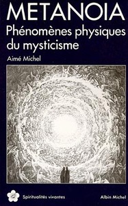 METANOIA - PHENOMENES PHYSIQUES DU MYSTICISME