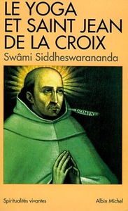 SPIRITUALITES VIVANTES POCHE - T140 - LE YOGA ET SAINT JEAN DE LA CROIX - PENSEE INDIENNE ET MYSTIQU