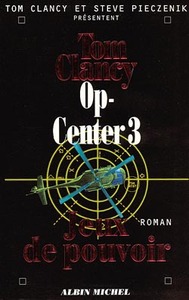 Op-Center 3. Jeux de pouvoir