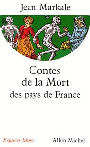 ESPACES LIBRES - T33 - CONTES DE LA MORT DES PAYS DE FRANCE