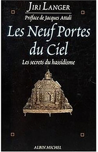 LES NEUF PORTES DU CIEL - LES SECRETS DU HASSIDISME