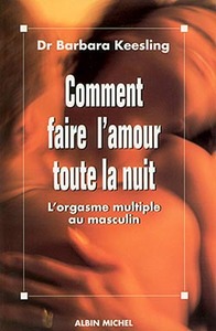 COMMENT FAIRE L'AMOUR TOUTE LA NUIT