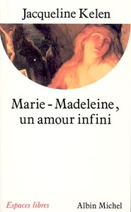 ESPACES LIBRES - T28 - MARIE-MADELEINE - UN AMOUR INFINI