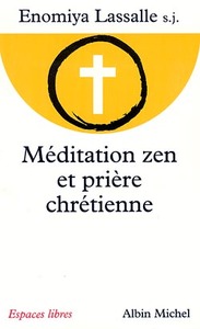 MEDITATION ZEN ET PRIERE CHRETIENNE