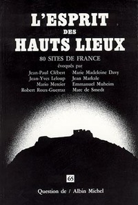 L'ESPRIT DES HAUTS LIEUX - 80 SITES DE FRANCE