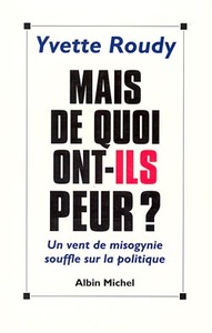 Mais de quoi ont-ils peur ?