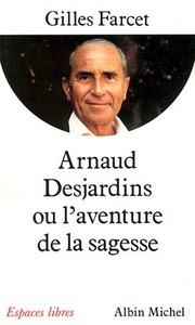 Arnaud Desjardins ou l'aventure de la sagesse