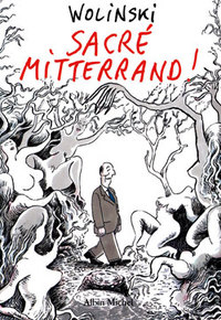 Sacré Mitterrand!