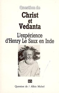CHRIST ET VEDENTA - L'EXPERIENCE D'HENRY LE SAUX EN INDE
