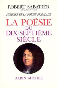 HISTOIRE DE LA POESIE FRANCAISE - TOME 3 - LA POESIE DU XVIIE SIECLE