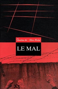 REVUE QUESTION DE - T105 - LE MAL - SOUS LA DIRECTION DE FRANCOIS L'YVONNET