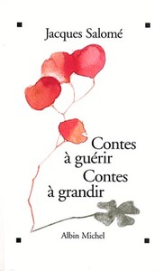 Contes à guérir, contes à grandir