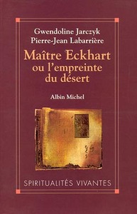 MAITRE ECKHART OU L'EMPREINTE DU DESERT