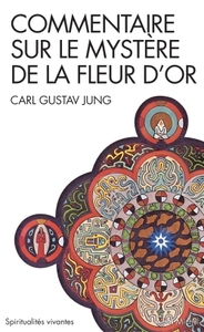 COMMENTAIRE SUR LE MYSTERE DE LA FLEUR D'OR