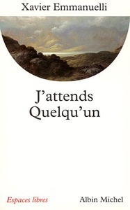 J'ATTENDS QUELQU'UN