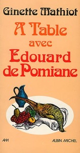 A TABLE AVEC EDOUARD DE POMIANE