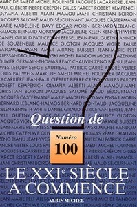 REVUE QUESTION DE - T100 - LE XXIE SIECLE A COMMENCE