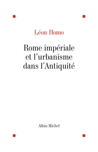 Rome impériale et l'urbanisme dans l'Antiquité