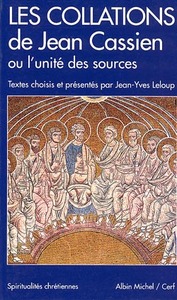 SPIRITUALITES VIVANTES POCHE - T102 - LES COLLATIONS DE JEAN CASSIEN OU L'UNITE DES SOURCES - TEXTES