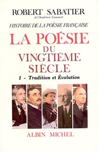 Histoire de la poésie française - Poésie du XXe siècle - tome 1